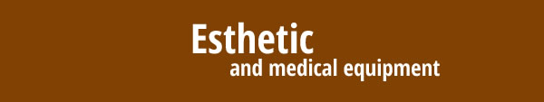 Aesthetics and medical equipment